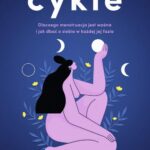 Tytuł: Cykle
Autor: Amy J. Hammer
Wydawnictwo: Wydawnictwo Kobiece
Formaty: MOBI, EPUB