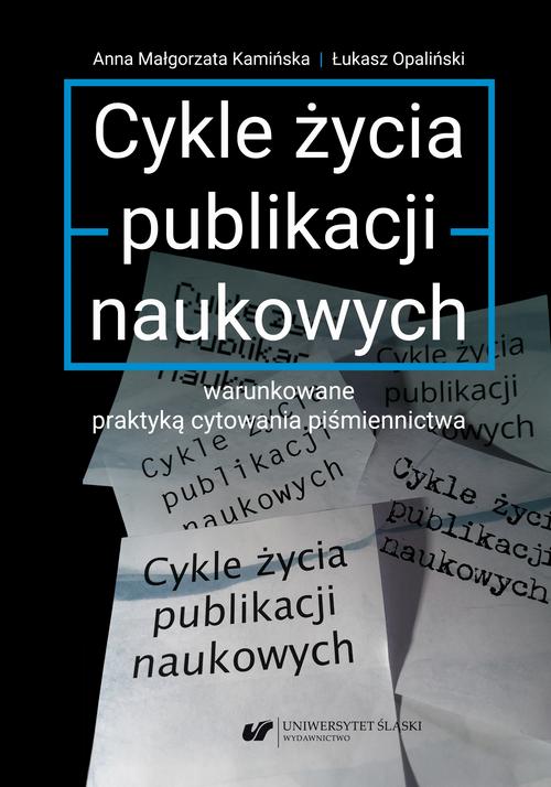 Cykle życia publikacji naukowych warunkowane praktyką cytowania piśmiennictwa — okładka e-booka