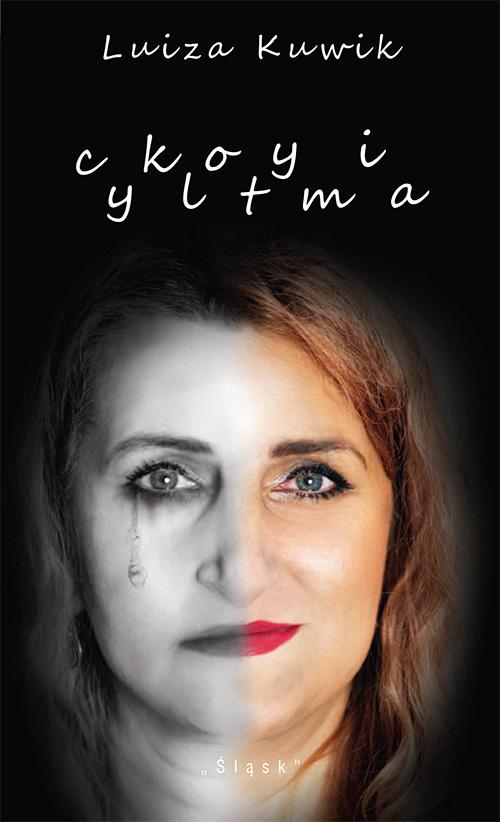 Tytuł: Cyklotymia
Autor: Luiza Kuwik
Wydawnictwo: Śląsk Sp z o.o.Wydawnictwo Naukowe
Formaty: PDF