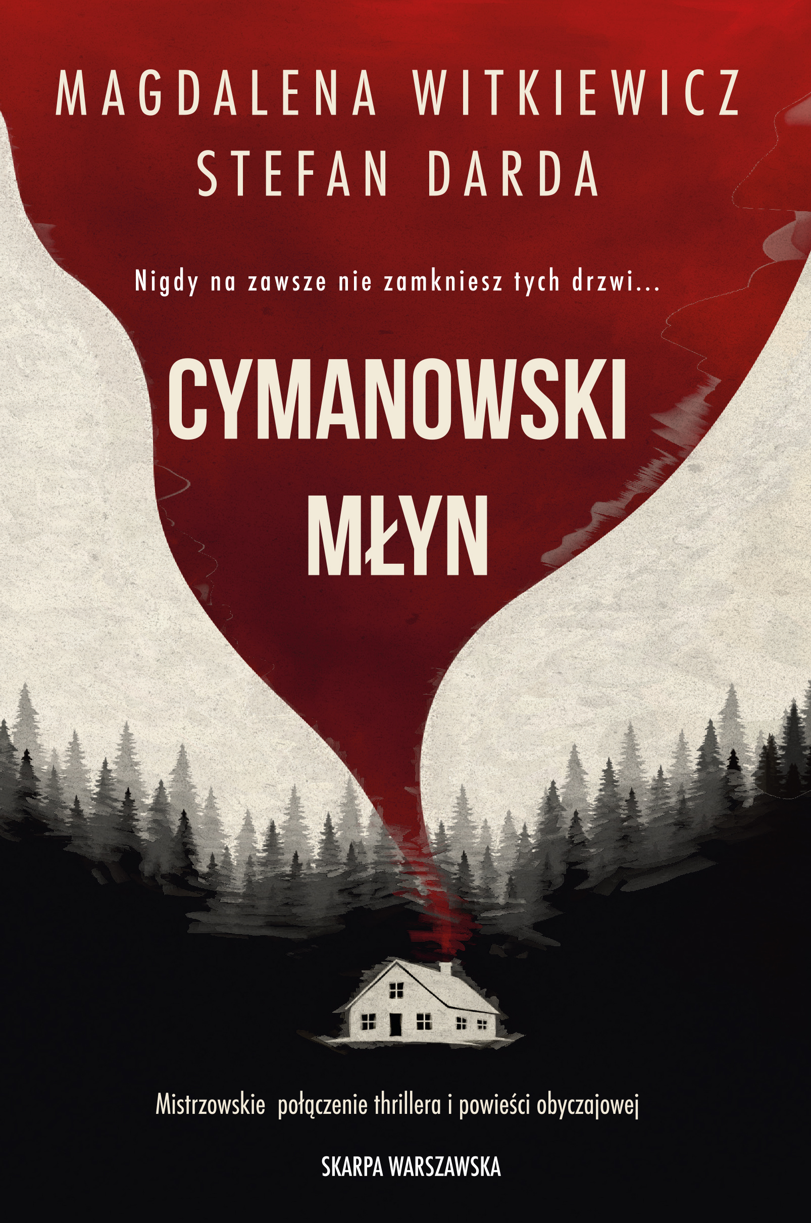 Tytuł: Cymanowski młyn
Autor: Magdalena Witkiewicz, Stefan Darda
Wydawnictwo: Skarpa Warszawska
Formaty: EPUB, MOBI