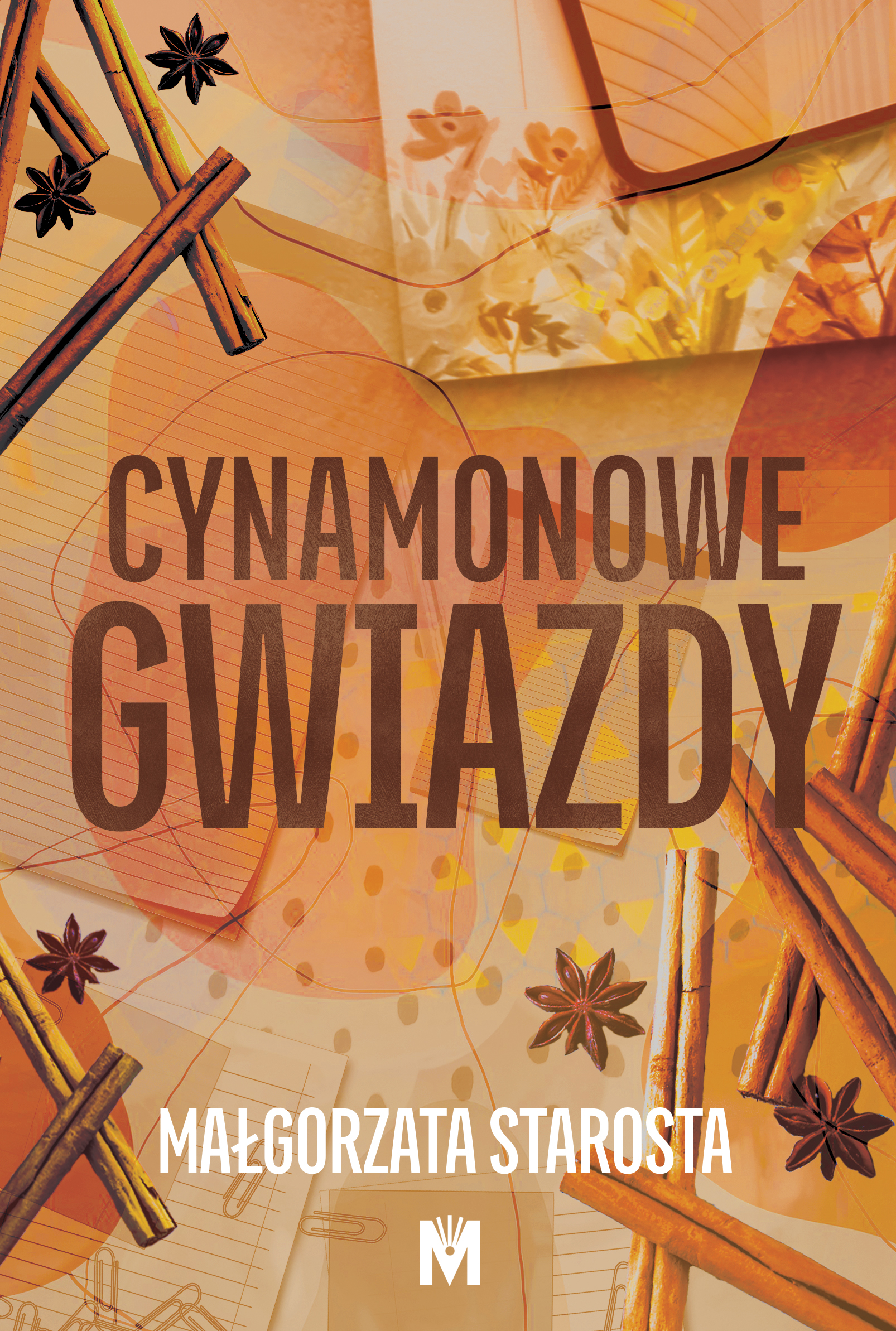 Tytuł: Cynamonowe gwiazdy
Autor: Małgorzata Starosta
Wydawnictwo: Wydawnictwo Mięta
Formaty: EPUB, MOBI