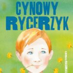 Tytuł: Cynowy rycerzyk
Autor: Emilia Kiereś
Wydawnictwo: HarperKids
Formaty: EPUB, MOBI