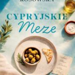 Tytuł: Cypryjskie meze
Autor: Jolanta Kosowska
Wydawnictwo: Zaczytani
Formaty: EPUB, MOBI