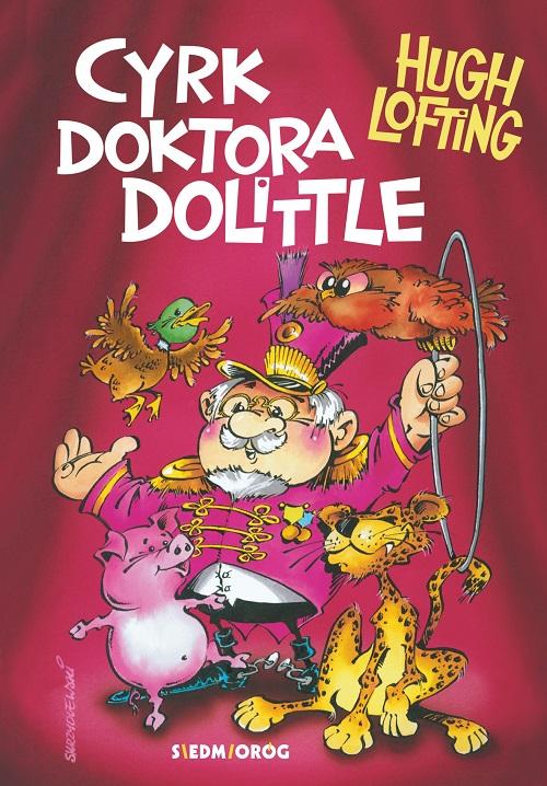 Tytuł: Cyrk doktora Dolittle
Autor: Hugh Lofting
Wydawnictwo: Siedmioróg
Formaty: MOBI, EPUB