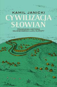 Tytuł: Cywilizacja Słowian
Autor: Kamil Janicki
Wydawnictwo: Poznańskie
Formaty: MOBI, EPUB
