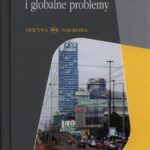Tytuł: Cywilizacja współczesna i globalne problemy
Autor: Marian Golka
Wydawnictwo: Oficyna Naukowa
Formaty: PDF