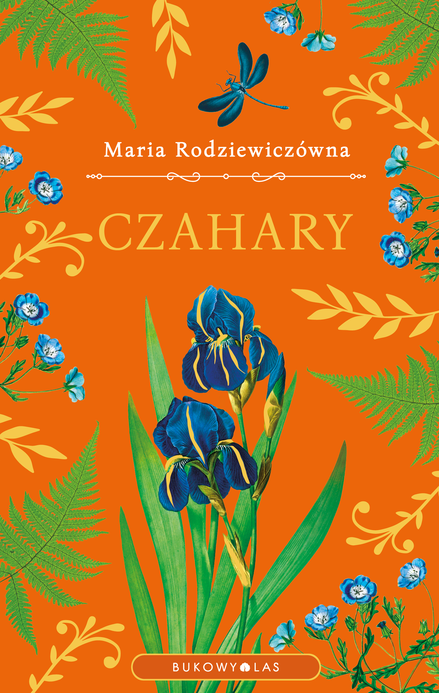 Tytuł: Czahary (wersja ekskluzywna)
Autor: Maria Rodziewiczówna
Wydawnictwo: Wydawnictwo Bukowy Las
Formaty: EPUB, MOBI
