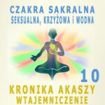Tytuł: Czakra sakralna, krzyżowa, seksualna i wodna. Kronika Akaszy Wtajemniczenie. odc. 10
Autor: Dr Renata Zarzycka
Wydawnictwo: Akademia Rozwoju Coaching Życia
Formaty: MP3
