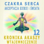Tytuł: Czakra Serca i Powietrza. Akceptacja siebie i świata. Kronika Akaszy Wtajemniczenie. odc. 12
Autor: Dr Renata Zarzycka
Wydawnictwo: Akademia Rozwoju Coaching Życia
Formaty: MP3