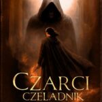 Tytuł: Czarci Czeladnik
Autor: Piotr S. Wiśniewski
Wydawnictwo: Wydawnictwo Brda
Formaty: MOBI, EPUB