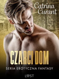 Tytuł: Czarci dom – seria erotyczna fantasy
Autor: Catrina Curant
Wydawnictwo: LUST
Formaty: EPUB, MOBI