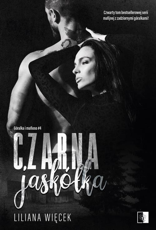 Tytuł: Czarna jaskółka
Autor: Liliana Więcek
Wydawnictwo: NieZwykłe
Formaty: EPUB, MOBI