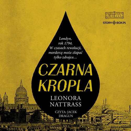 Tytuł: Czarna Kropla. Tom 1
Autor: Leonora Nattrass
Wydawnictwo: Storybox
Formaty: MP3