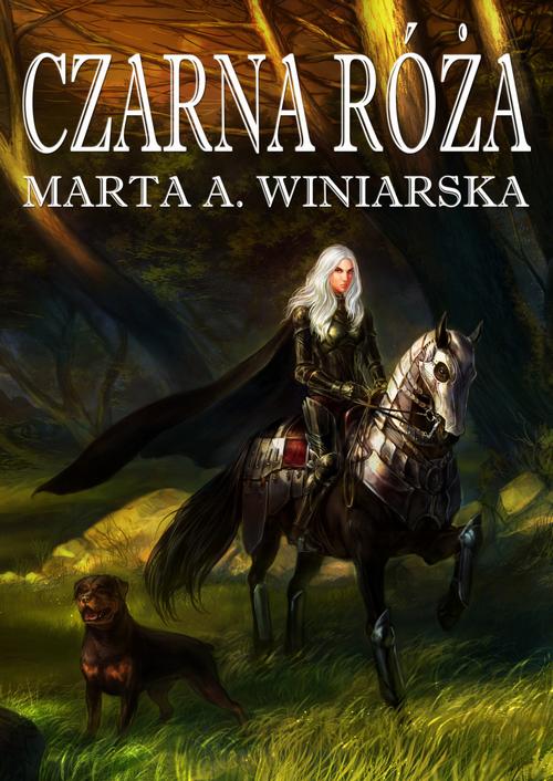 Tytuł: Czarna róża
Autor: Marta A. Winiarska
Wydawnictwo: Wydawnictwo e-bookowo
Formaty: EPUB, MOBI, PDF