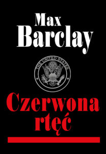 Tytuł: Czarna seria (#9). Czerwona rtęć
Autor: Max Barclay
Wydawnictwo: Arie Books
Formaty: EPUB, PDF, MOBI