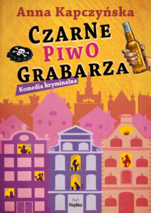 Tytuł: Czarne piwo grabarza
Autor: Anna Kapczyńska
Wydawnictwo: Replika
Formaty: EPUB, MOBI