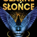 Tytuł: Czarne słońce
Autor: Rebecca Roanhorse
Wydawnictwo: MAG
Formaty: EPUB, MOBI