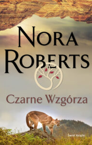 Tytuł: Czarne Wzgórza
Autor: Nora Roberts
Wydawnictwo: Świat Książki
Formaty: EPUB, MOBI