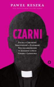 Tytuł: Czarni
Autor: Paweł Reszka
Wydawnictwo: Czerwone i Czarne
Formaty: EPUB, MOBI