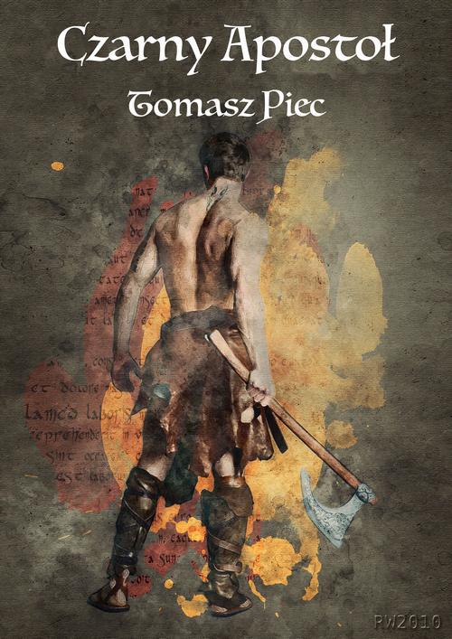 Tytuł: Czarny Apostoł
Autor: Tomasz Piec
Wydawnictwo: RW2010
Formaty: PDF, MOBI, EPUB