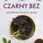 Czarny bez. Uzdrawiająca moc — okładka e-booka