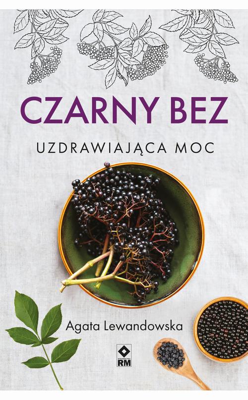 Czarny bez. Uzdrawiająca moc — okładka e-booka