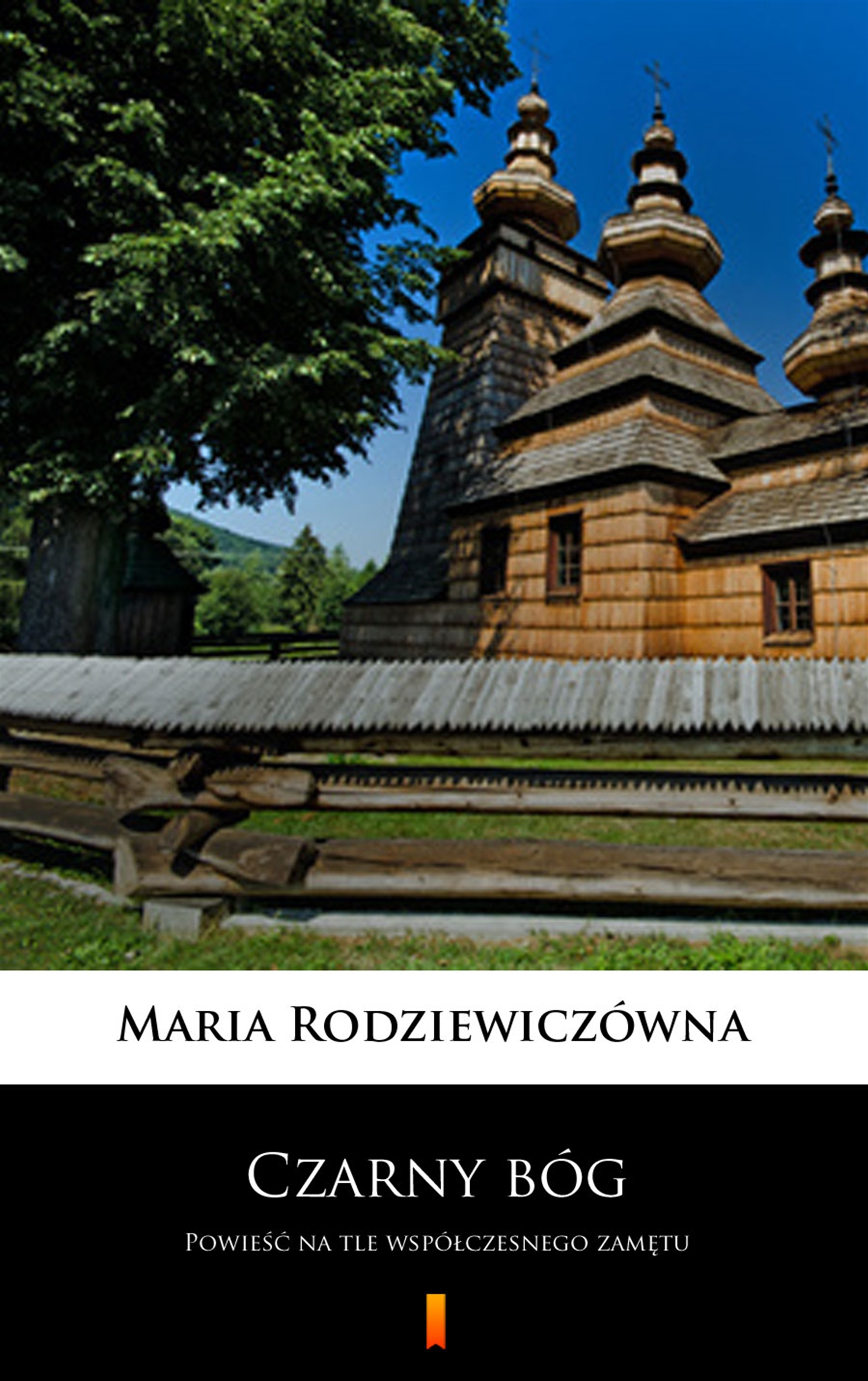 Tytuł: Czarny bóg. Powieść na tle współczesnego zamętu
Autor: Maria Rodziewiczówna
Wydawnictwo: KtoCzyta.pl
Formaty: EPUB, MOBI