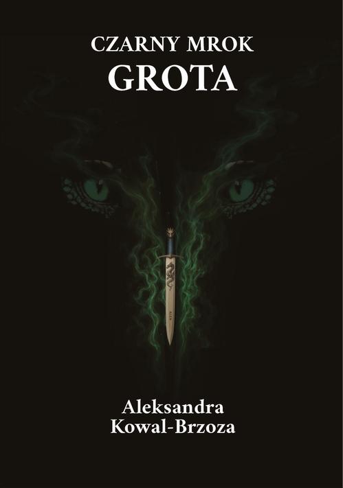 Tytuł: Czarny mrok Grota
Autor: Aleksandra Kowal-Brzoza
Wydawnictwo: Warszawska Firma Wydawnicza
Formaty: EPUB