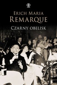 Tytuł: Czarny obelisk
Autor: Erich Maria Remarque
Wydawnictwo: REBIS
Formaty: EPUB, MOBI