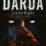 Tytuł: Czarny wygon Tom 2
Autor: Stefan Darda
Wydawnictwo: Videograf
Formaty: MOBI, EPUB