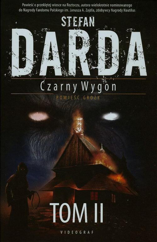 Tytuł: Czarny wygon Tom 2
Autor: Stefan Darda
Wydawnictwo: Videograf
Formaty: MOBI, EPUB