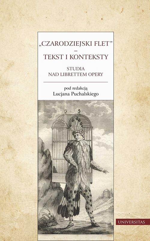 Czarodziejski flet – tekst i konteksty. Studia nad librettem opery — okładka e-booka
