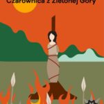 Tytuł: Czarownica z Zielonej Góry
Autor: Eugeniusz Paukszta
Wydawnictwo: Estymator
Formaty: PDF, MOBI, EPUB