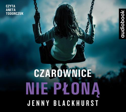 Tytuł: Czarownice nie płoną
Autor: Jenny Blackhurst
Wydawnictwo: Albatros
Formaty: MP3