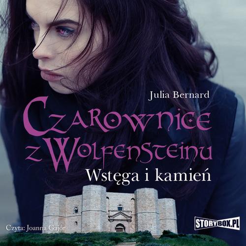 Tytuł: Czarownice z Wolfensteinu Tom 2 Wstęga i kamień
Autor: Julia Bernard
Wydawnictwo: Storybox
Formaty: MP3