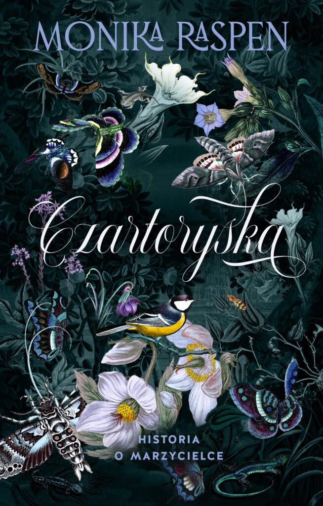 Tytuł: Czartoryska. Historia o marzycielce
Autor: Monika Raspen
Wydawnictwo: Muza
Formaty: EPUB, MOBI