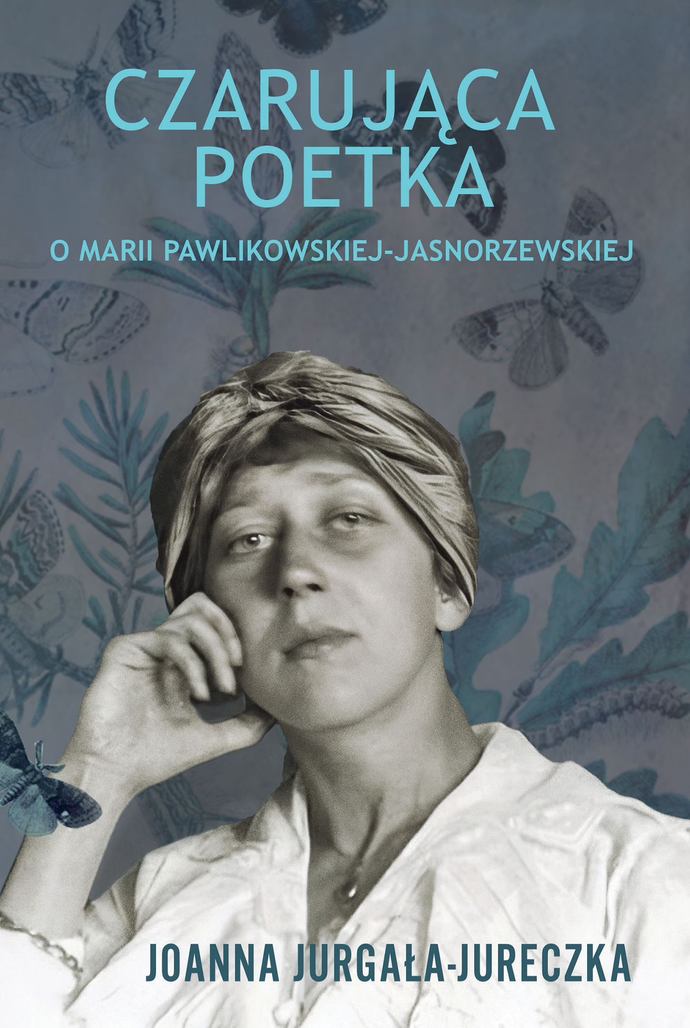 Tytuł: Czarująca poetka. O Marii Pawlikowskiej-Jasnorzewskiej.
Autor: Joanna Jurgała-Jureczka
Wydawnictwo: Zysk i S-ka
Formaty: EPUB, MOBI