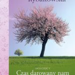 Tytuł: Czas darowany nam. Saga część V
Autor: Barbara Rybałtowska
Wydawnictwo: Axis Mundi
Formaty: MOBI, EPUB