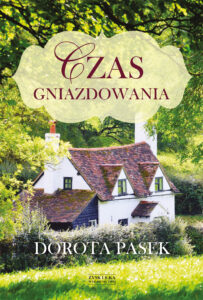 Tytuł: Czas gniazdowania
Autor: Dorota Pasek
Wydawnictwo: Zysk i S-ka
Formaty: EPUB, MOBI