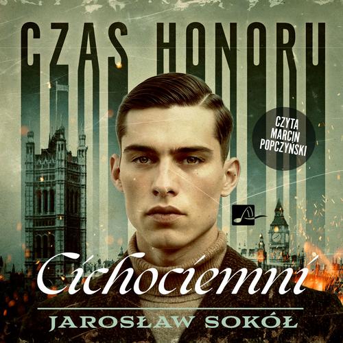 Tytuł: Czas honoru. Cichociemni
Autor: Jarosław Sokół
Wydawnictwo: Aleksandria
Formaty: MP3