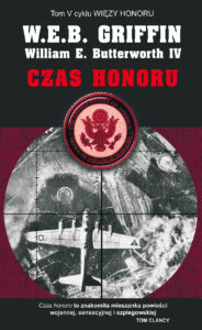 Tytuł: Czas honoru
Autor: W.E.B. Griffin, William E.Butterworth.IV
Wydawnictwo: Zysk i S-ka
Formaty: EPUB, MOBI