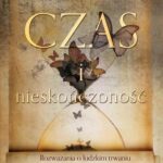 Czas i nieskończoność. Rozważania o ludzkim trwaniu dla wierzących w Boga — okładka e-booka
