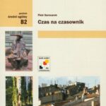 Tytuł: Czas na czasownik
Autor: Piotr Garncarek
Wydawnictwo: Universitas
Formaty: PDF