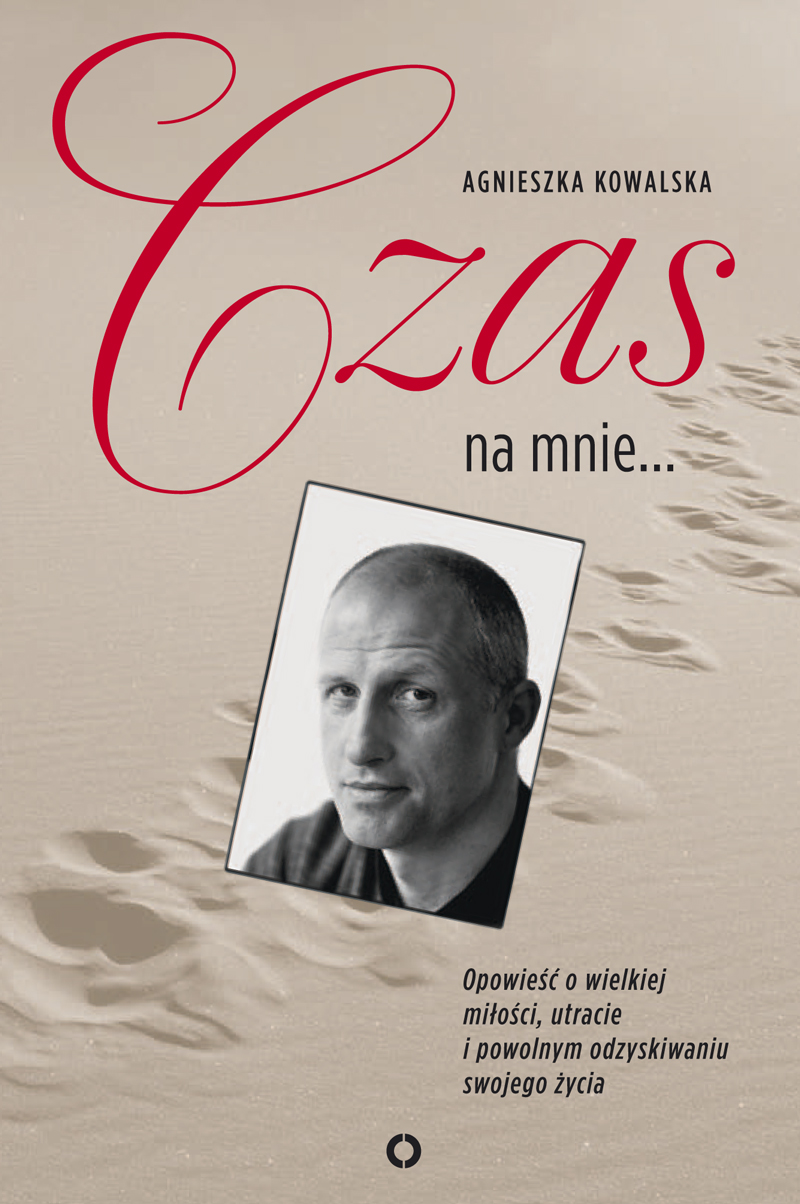 Tytuł: Czas na mnie. Opowieść o Maćku Kozłowskim.
Autor: Agnieszka Kowalska
Wydawnictwo: Czerwone i Czarne
Formaty: EPUB, MOBI
