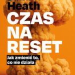 Tytuł: Czas na reset
Autor: Dan Heath
Wydawnictwo: MT Biznes
Formaty: EPUB, MOBI