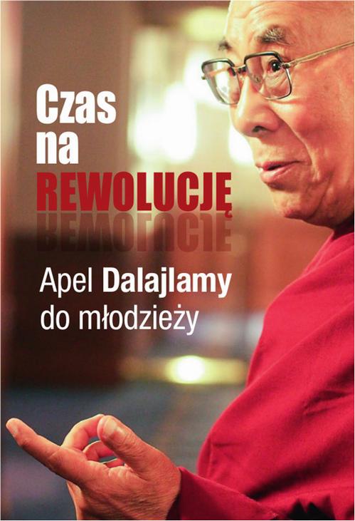 Tytuł: Czas na rewolucję
Autor: Jego Świątobliwość Dalajlama
Wydawnictwo: Vis-a-vis Etiuda
Formaty: EPUB, MOBI, PDF