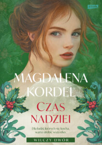Tytuł: Czas nadziei. Wilczy Dwór tom III
Autor: Magdalena Kordel
Wydawnictwo: ZNAK
Formaty: EPUB, MOBI