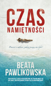Tytuł: Czas namiętności
Autor: Beata Pawlikowska
Wydawnictwo: Słowo Pisane
Formaty: EPUB, MOBI