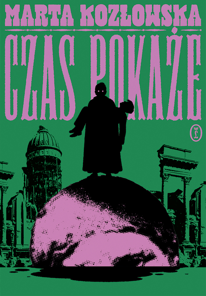 Tytuł: Czas pokaże
Autor: Marta Kozłowska
Wydawnictwo: Wydawnictwo Literackie
Formaty: EPUB, MOBI