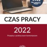 Tytuł: Czas pracy 2022
Autor: Praca Zbiorowa Pod Redakcją Joanny Suchanowskiej
Wydawnictwo: Wiedza i Praktyka
Formaty: EPUB, MOBI, PDF